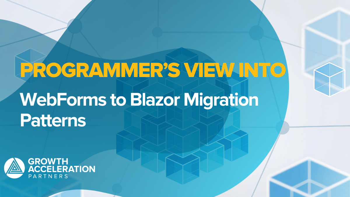 A Programmer's View into WebForms to Blazor Migration Patterns