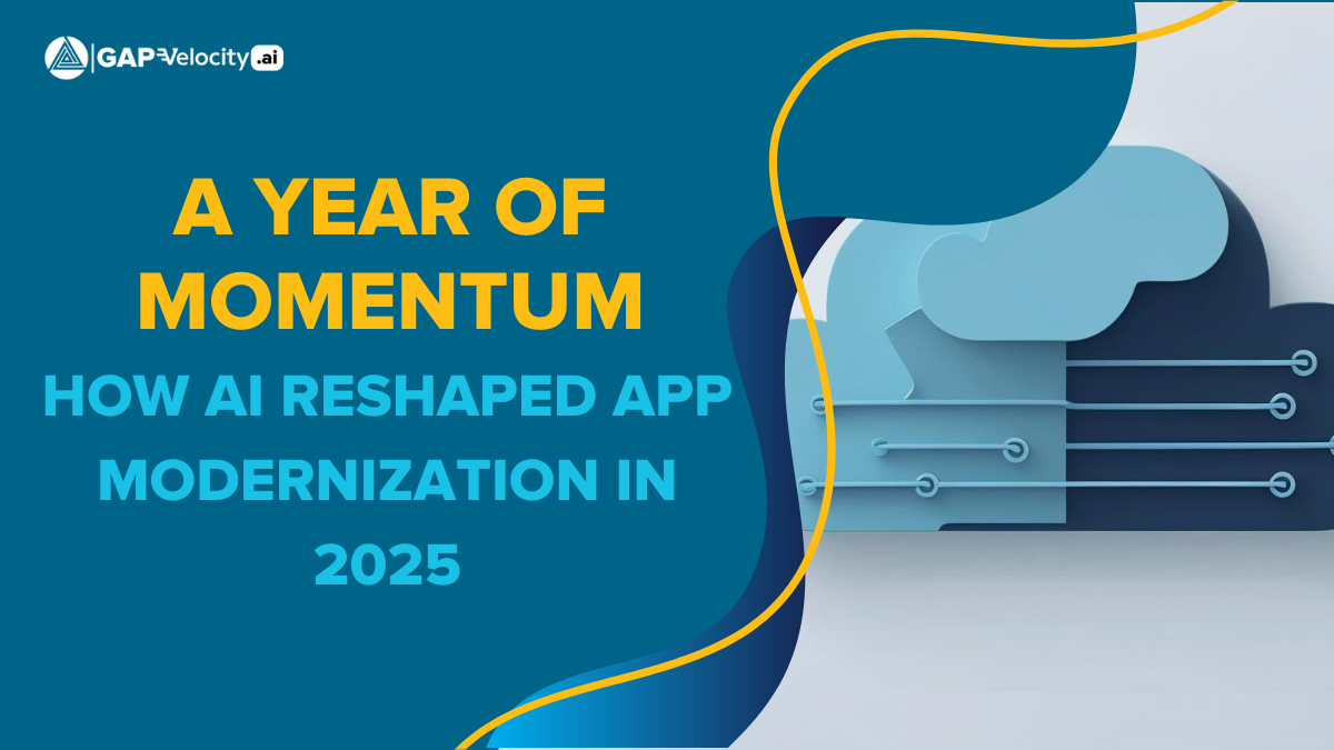 Reflecting on a Year of Momentum: How AI Reshaped Application Modernization in 2025