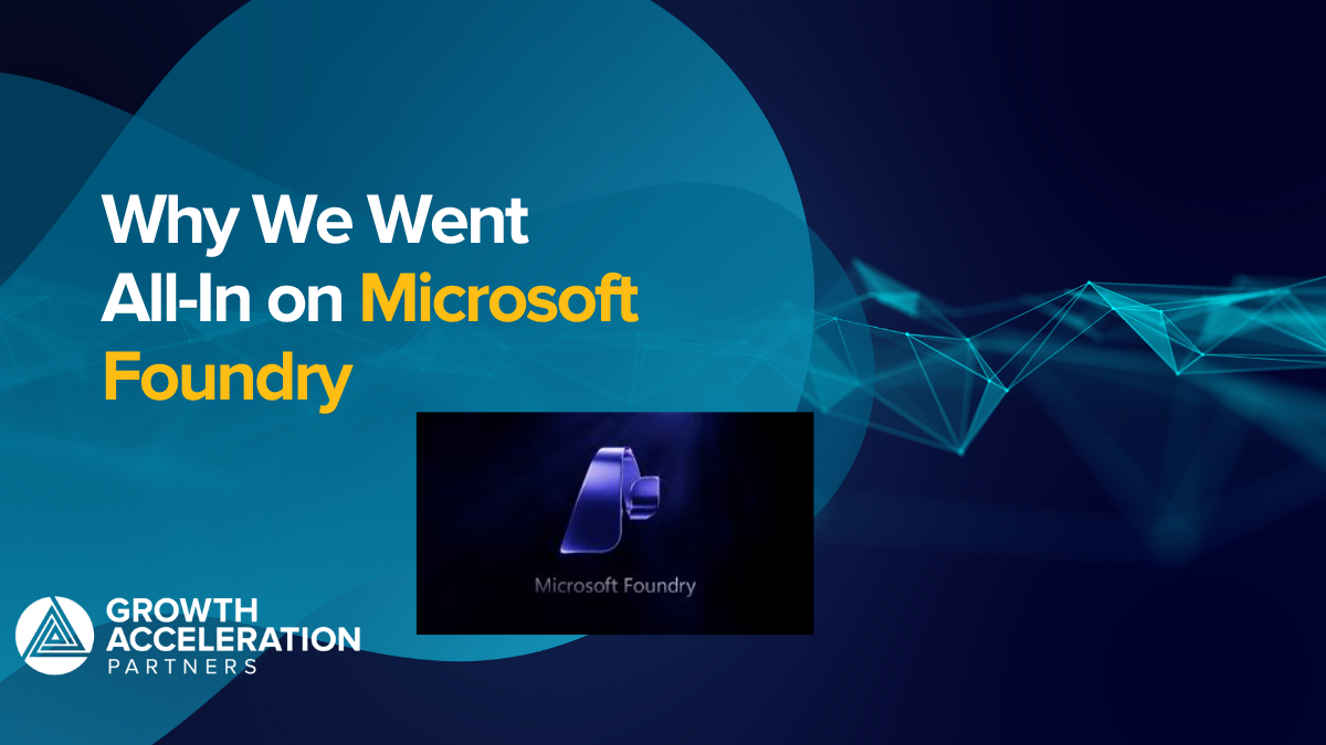 Why We Went All-In on Microsoft Foundry