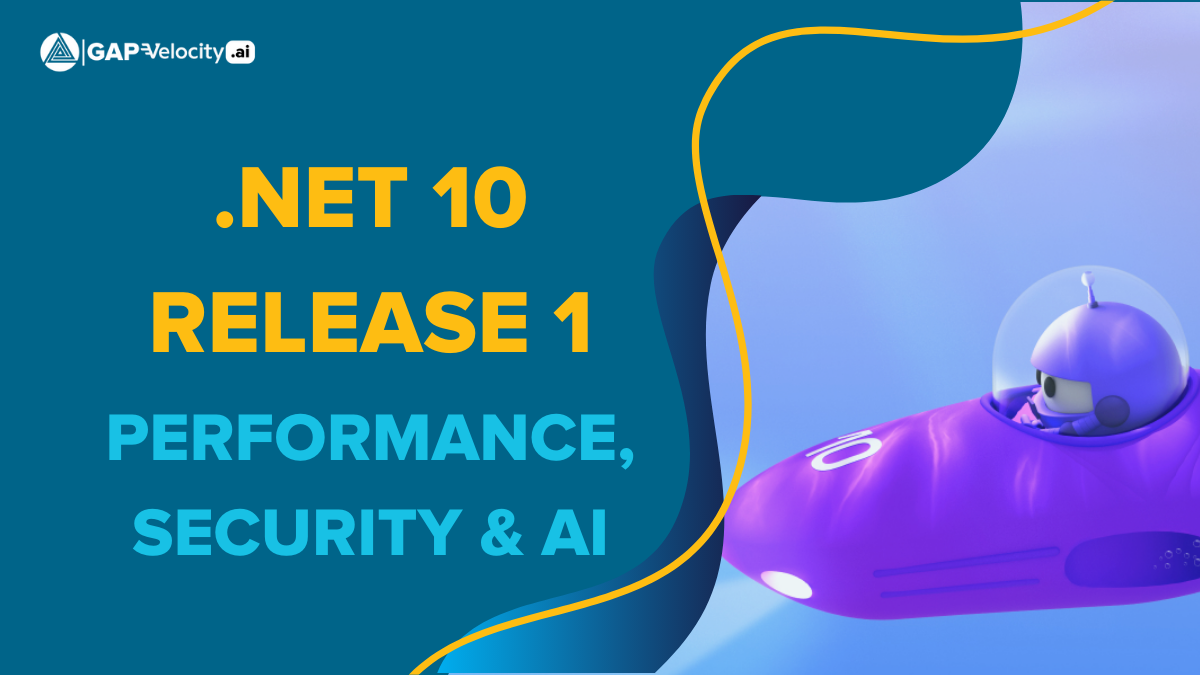.NET 10 Release 1: Performance Boosts, Security Upgrades, and Smarter AI