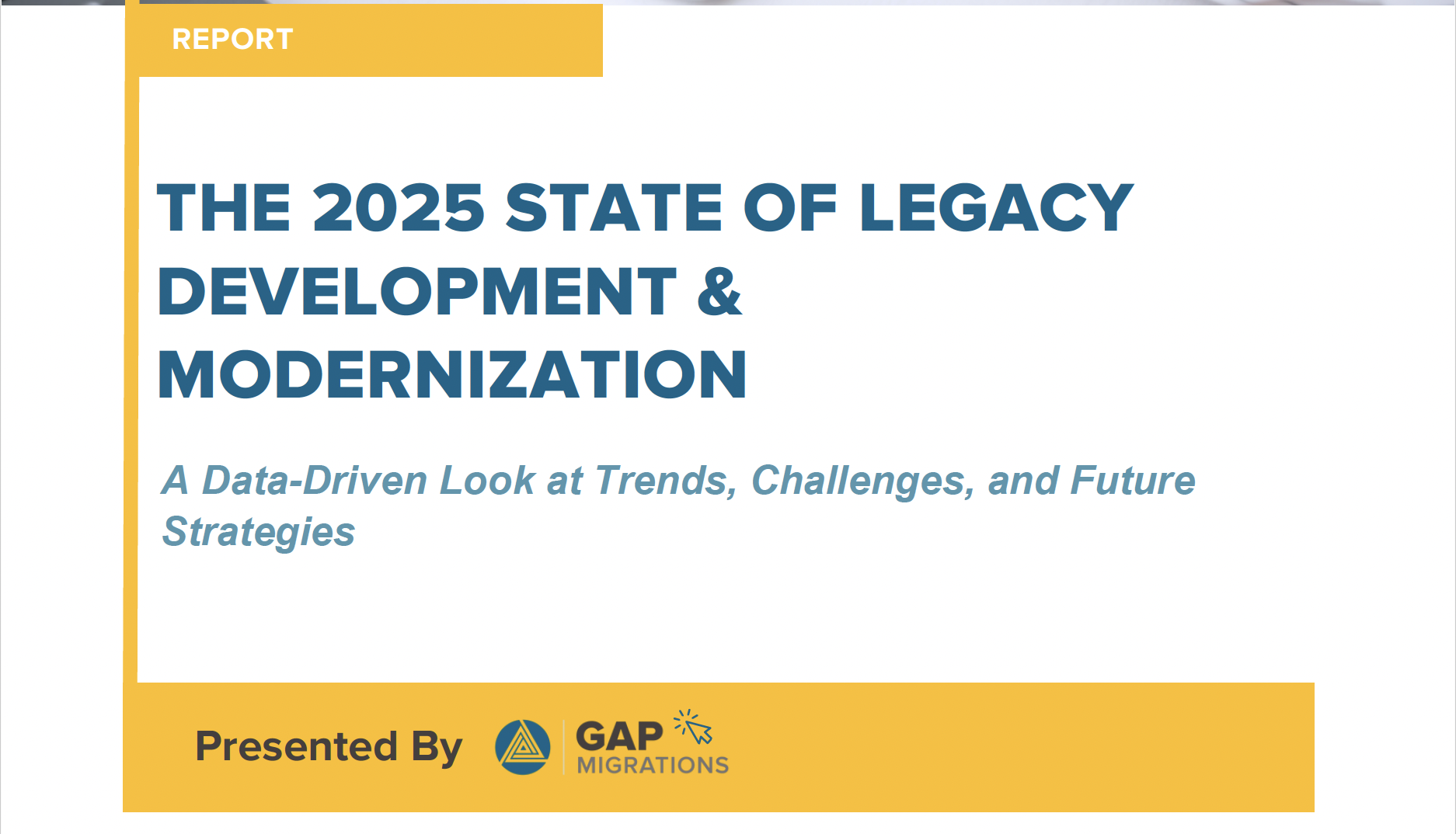 2025 State of Legacy Code Development Report | GAP Migrations
