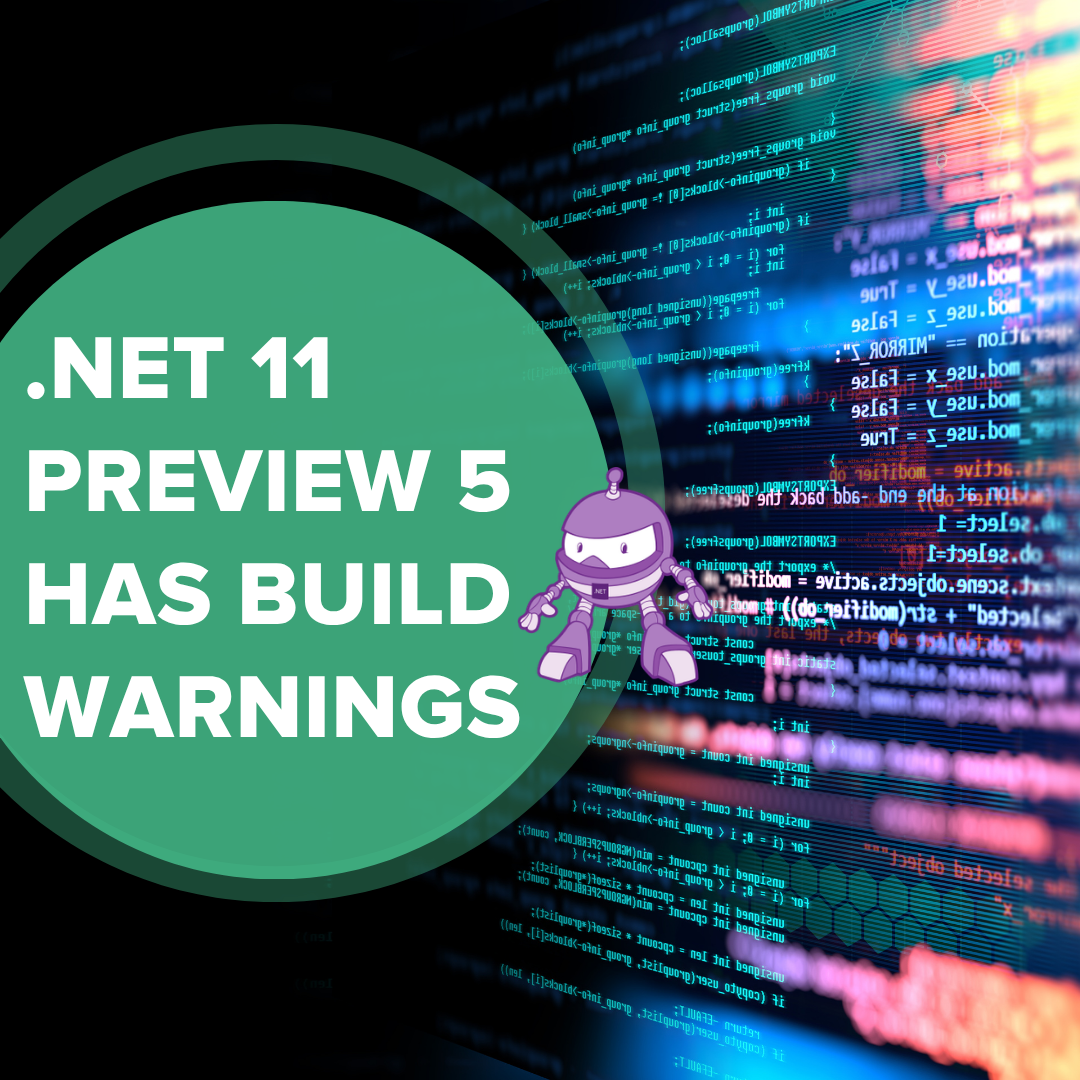 Your Build Now Tells You When .NET Is Dying. Legacy Code Stays Silent.