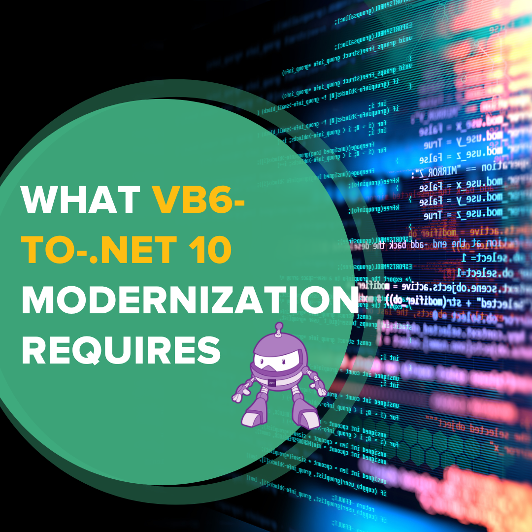 What VB6-to-.NET 10 Modernization Requires